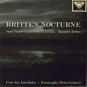 Peter pears the london symphony orchestra benjamin britten â britten nocturne four sea interludes and passacaglia vinyl