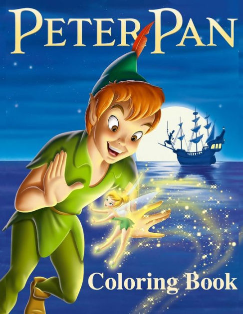 Peter pan coloring book coloring book for kids and adults with fun easy and relaxing coloring pages by linda johnson paperback barnes noble