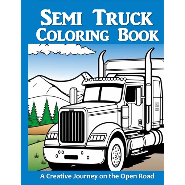 Duck duck semi truck a coloring book for all ages semi truck duck duck books