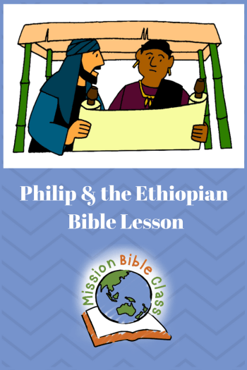 Philip teaches the man from ethiopia â mission bible class