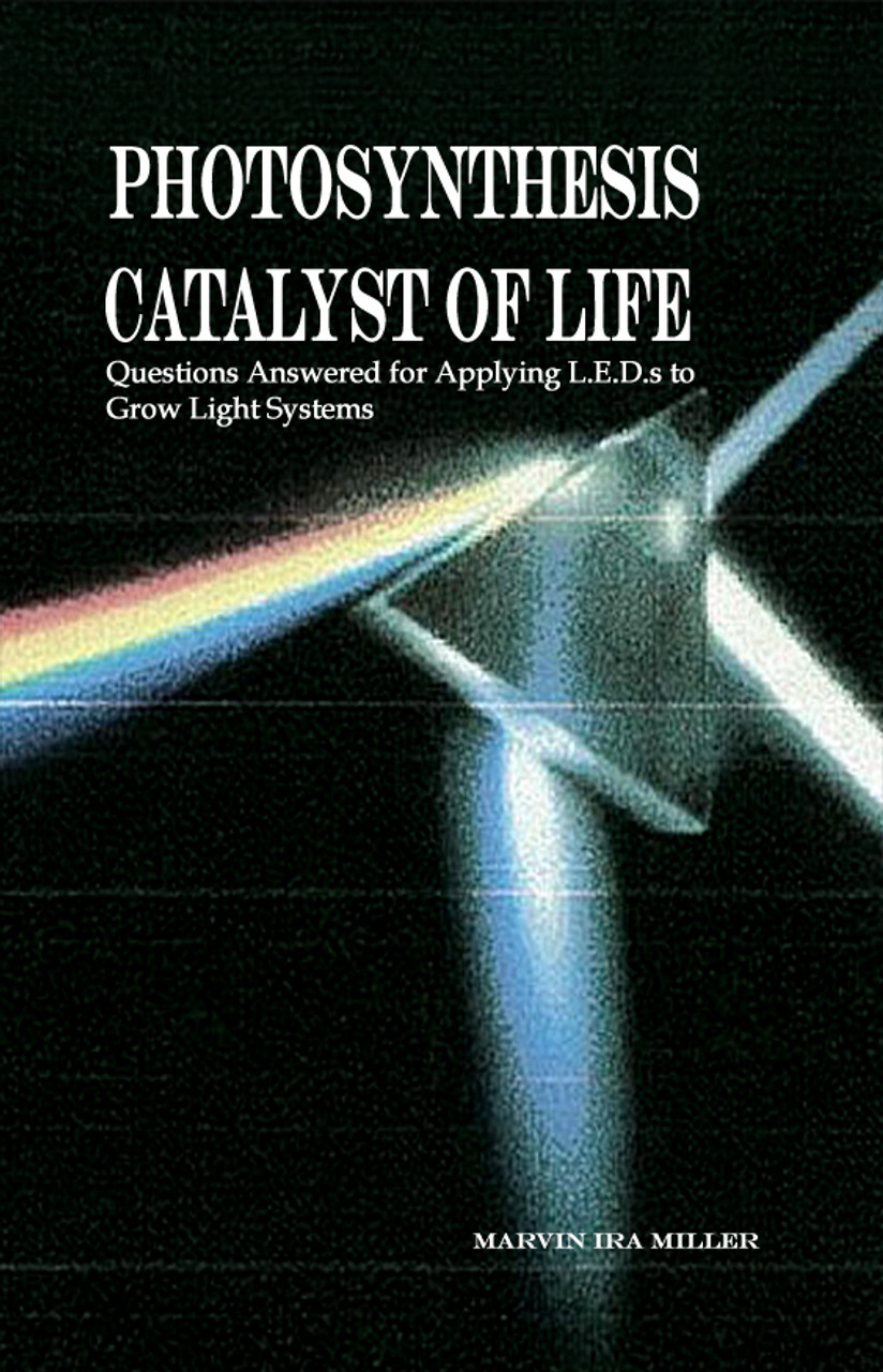 Photosynthesis catalyst of life questions answered for applying leds to grow light systems