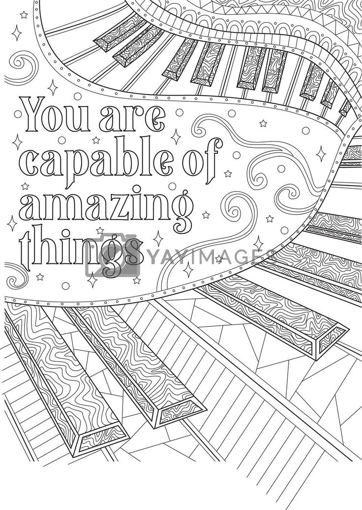 Keyboard line drawing beside an inspirational message piano keys beside inspiration thought saying you are câ in coloring pages coloring book pages coloring books