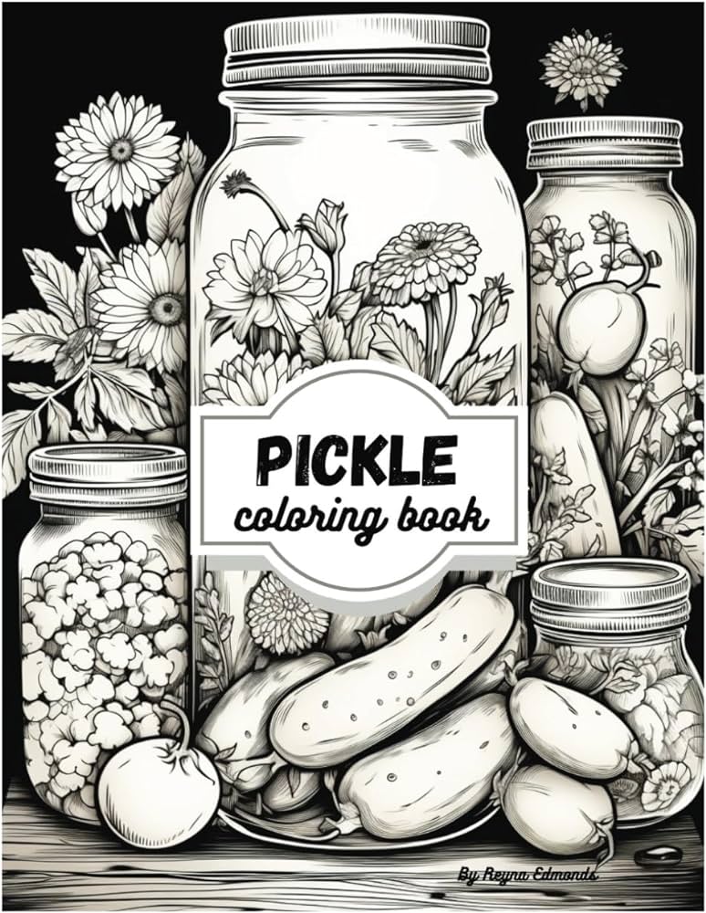 Pickle coloring book adult coloring book for stress relief edmonds reyna books