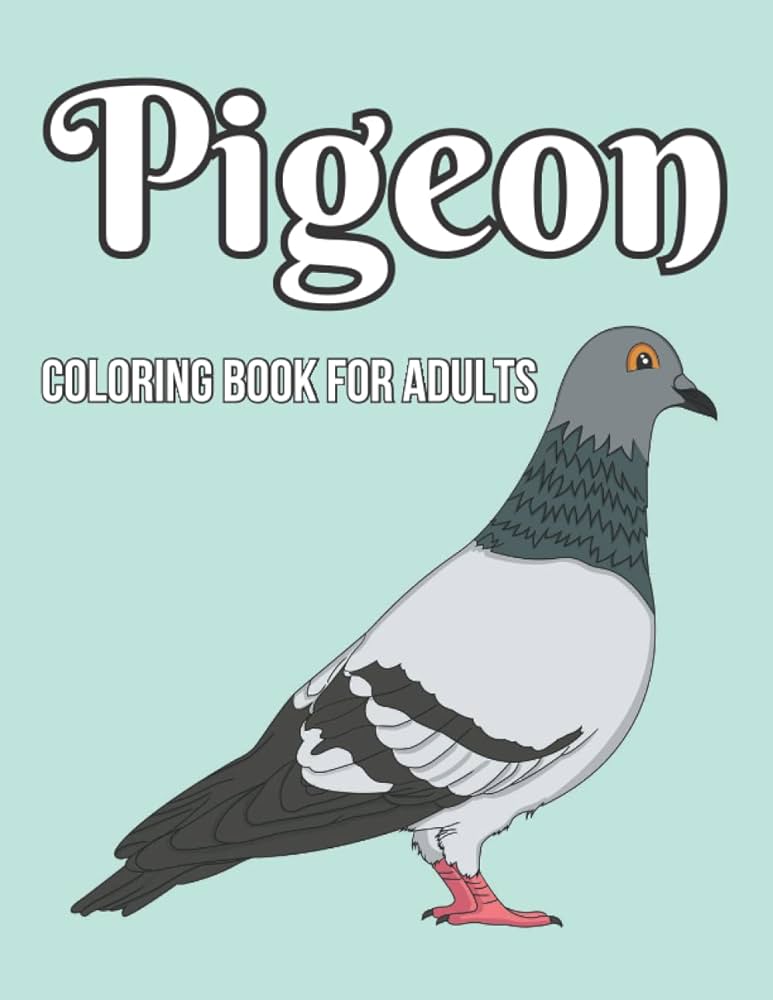 Pigeon coloring book for adults pigeon coloring book for adults man woman design stress relief john amelia books