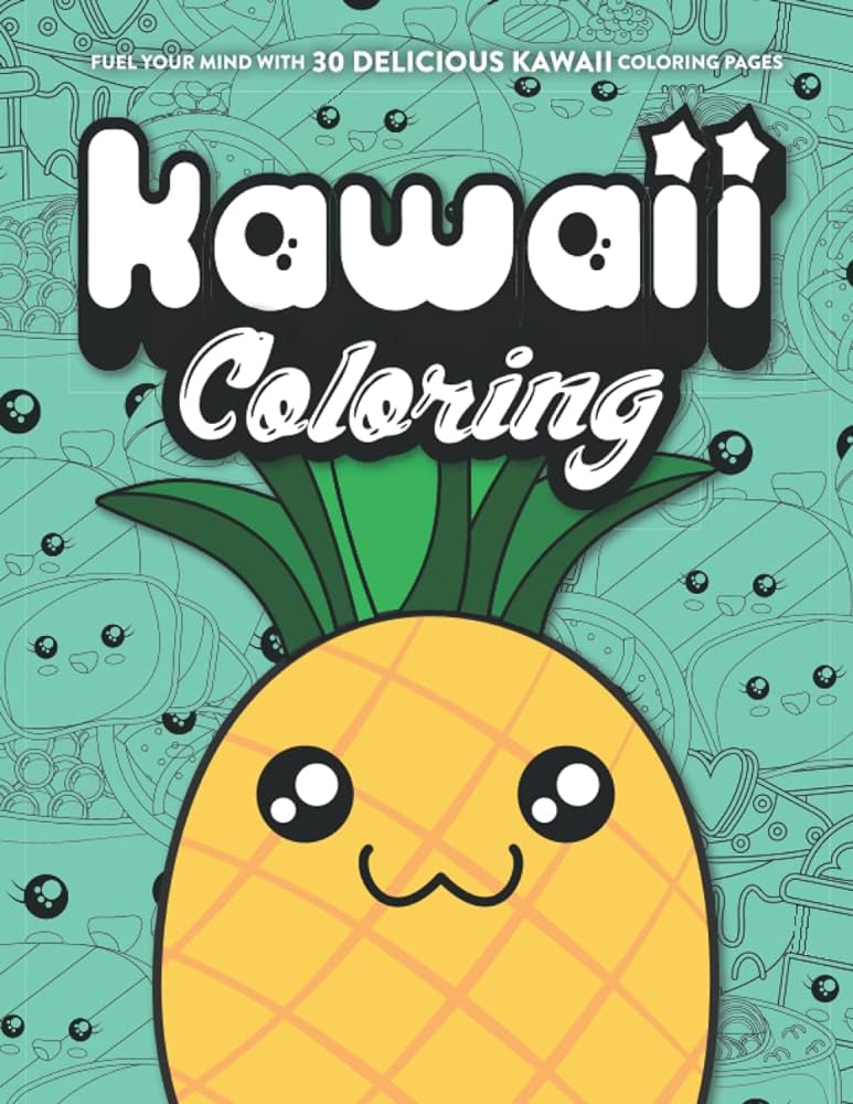 Kawaii food coloring book for kids and adults fuel your mind with d delicious cute coloring pages to ignite your imagination for kids