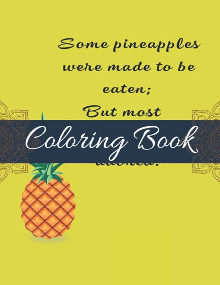 Motivational coloring book word colouring books for adults colouring book pages for stress relief funny journals and adult coloring books pineapple coloring books adult darrell rosales books