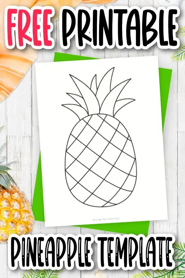 Free printable pineapple template â simple mom project