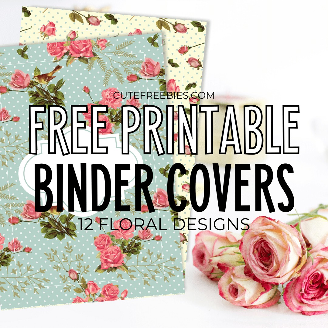 Free printable binder covers â shabby chic floral