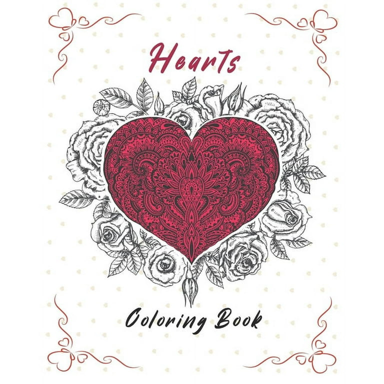 Hearts coloring book an adult coloring book with fun easy and relaxing gorgeous hearts designsperfect valentines coloring books for adults relaxation paperback