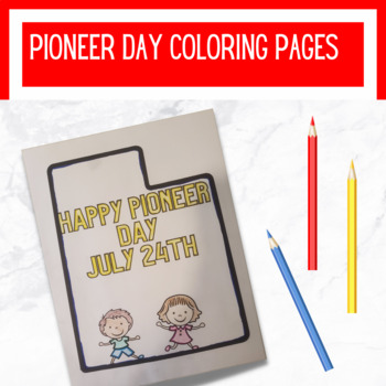 Pioneer day th of july coloring pages for utah tpt