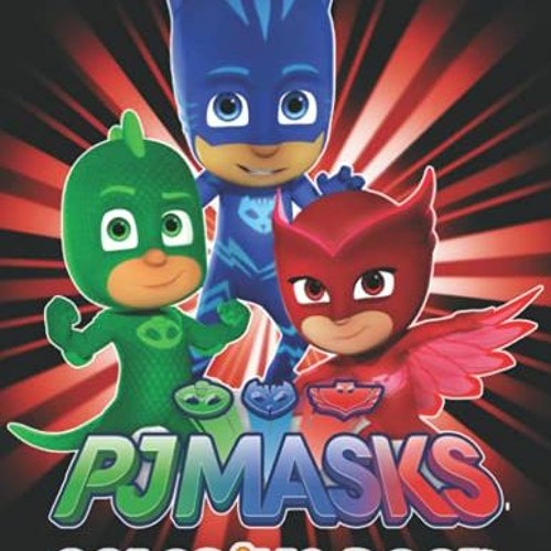 Stream access epub kindle pdf ebook pj masks coloring book high quality pj masks colouring book for by fiadhjanellekatlegojts listen online for free on