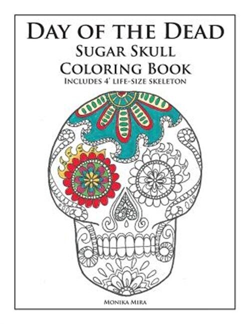 Day of the dead sugar skull coloring book by monika mira trade paperback for sale online