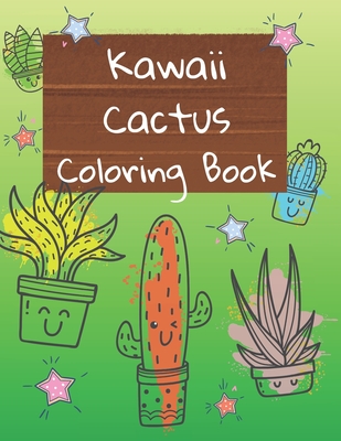 Kawaii cactus coloring book cute coloring pages with plants for kids paperback the bookmark shoppe