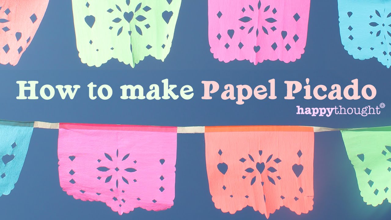 How to make papel picado video get crafty â