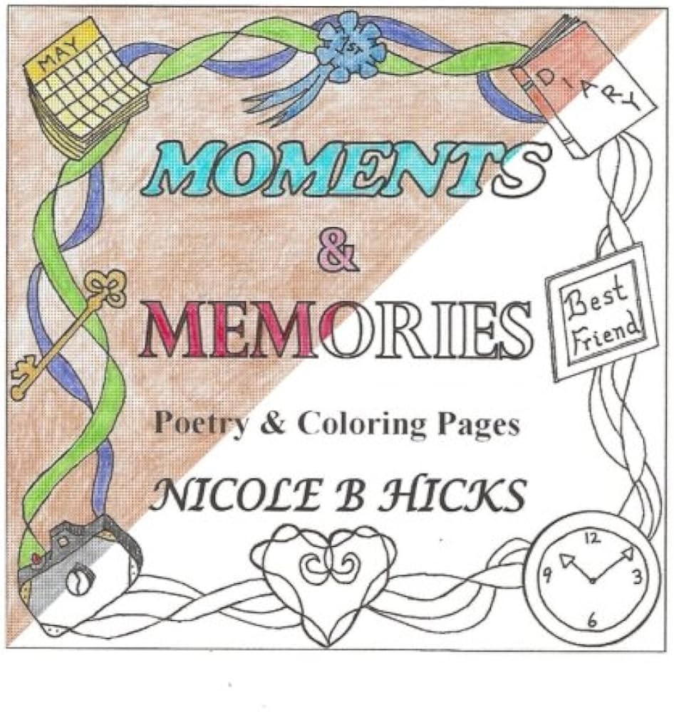 Moments memories poetry coloring pages hicks nicole b hicks nicole b books