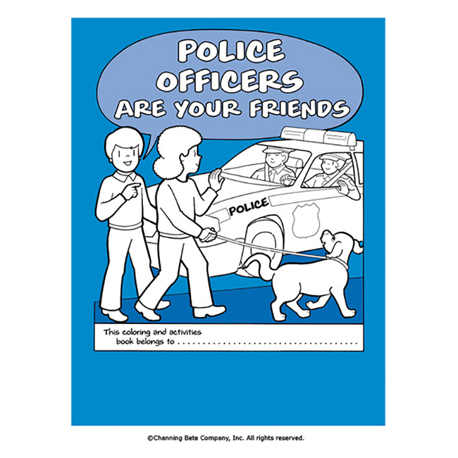 Police officers are your friends a color activity book