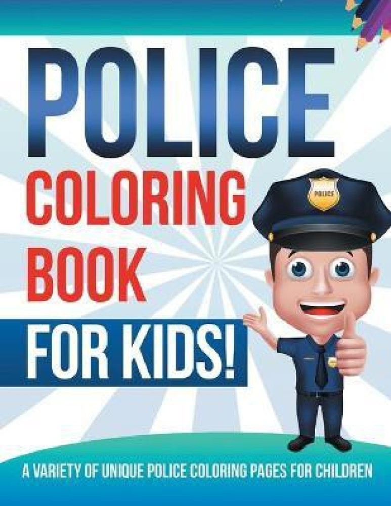 Buy police coloring book for kids by illustrations bold at low price in india