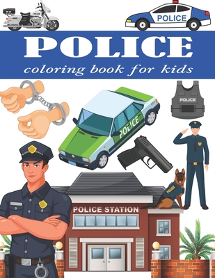 Police coloring book for kids unique kids coloring pages with police designs police dogs policemen police cars police officers and much more paperback malaprops bookstorecafe