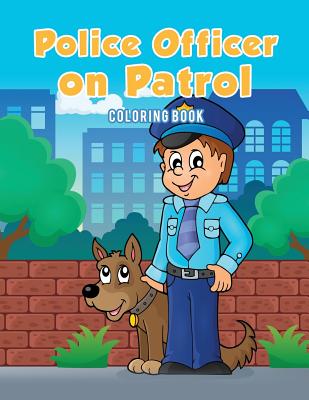 Police officer on patrol coloring book paperback book passage