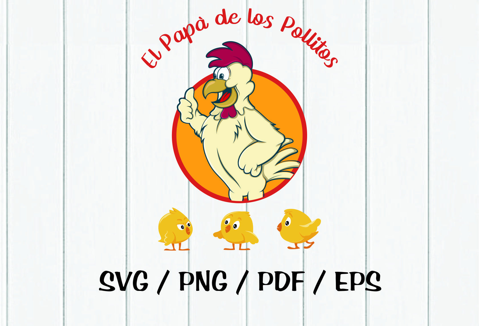 El papa de los pollitos gift for dad from daughter husband rooster svg pdf png eps instant digital download clipart vector outline stencil