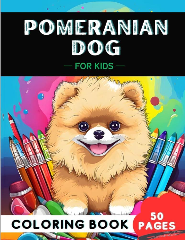 Pomeranian coloring book for kids fun and clean dogs coloring pages perfect gift for a kid woof