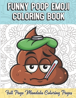 Funny poop emoji coloring book full page mandala coloring pages color book with mindfulness and stress relieving designs with mandala patterns for re paperback murder by the book