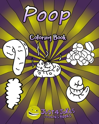 Poop coloring book each page contains a different type of poop from soft and slimy to hard and lumpy a hilarious gift for someone with a paperback greenlight bookstore