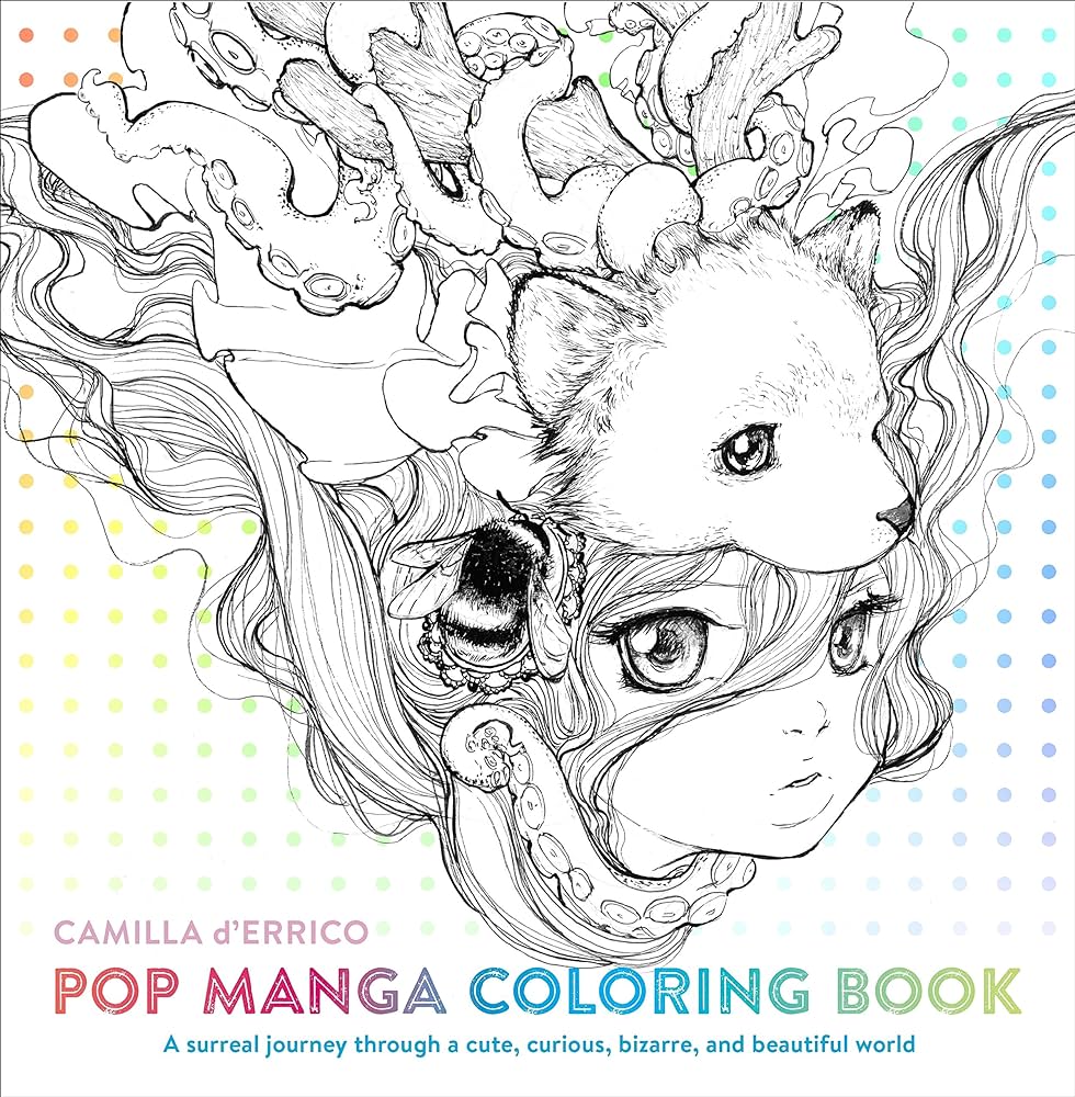 Pop manga coloring book a surreal journey through a cute curious bizarre and beautiful world derrico camilla books