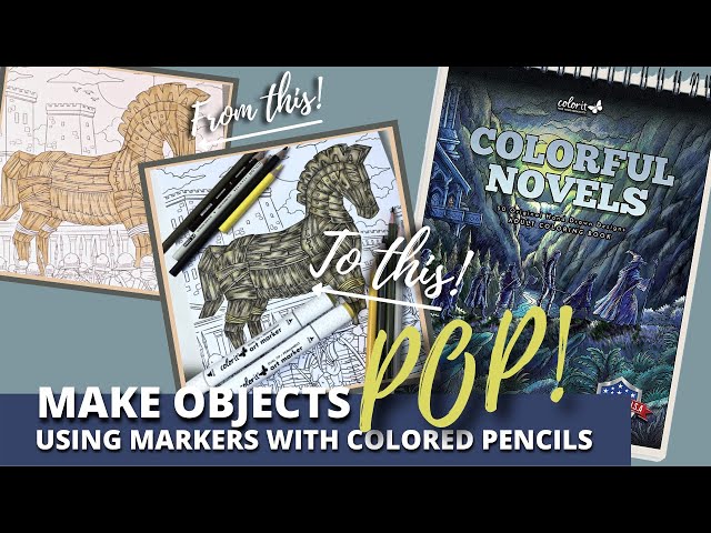 Make objects pop on your coloring pages using markers with colored pencils new colorful novels