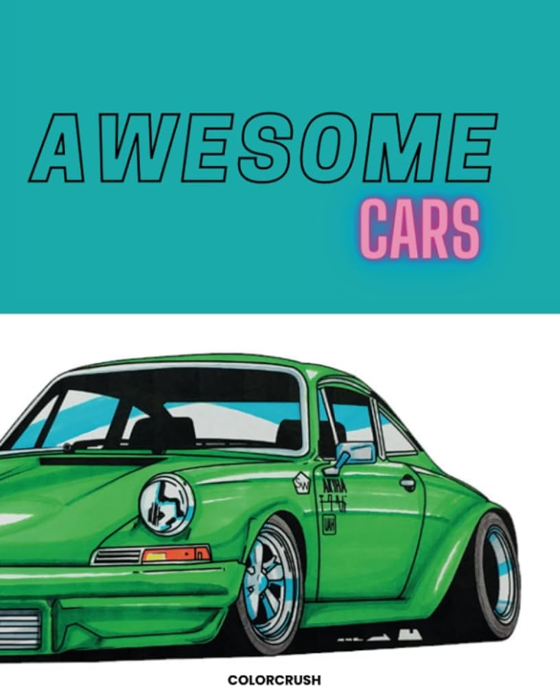 Awesome cars coloring book supercars race cars luxury cars jdm tuning car coloring book for kids and adults publishing colorcrush books