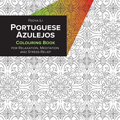 Portuguese azulejos loring book for relaxation meditation and stress