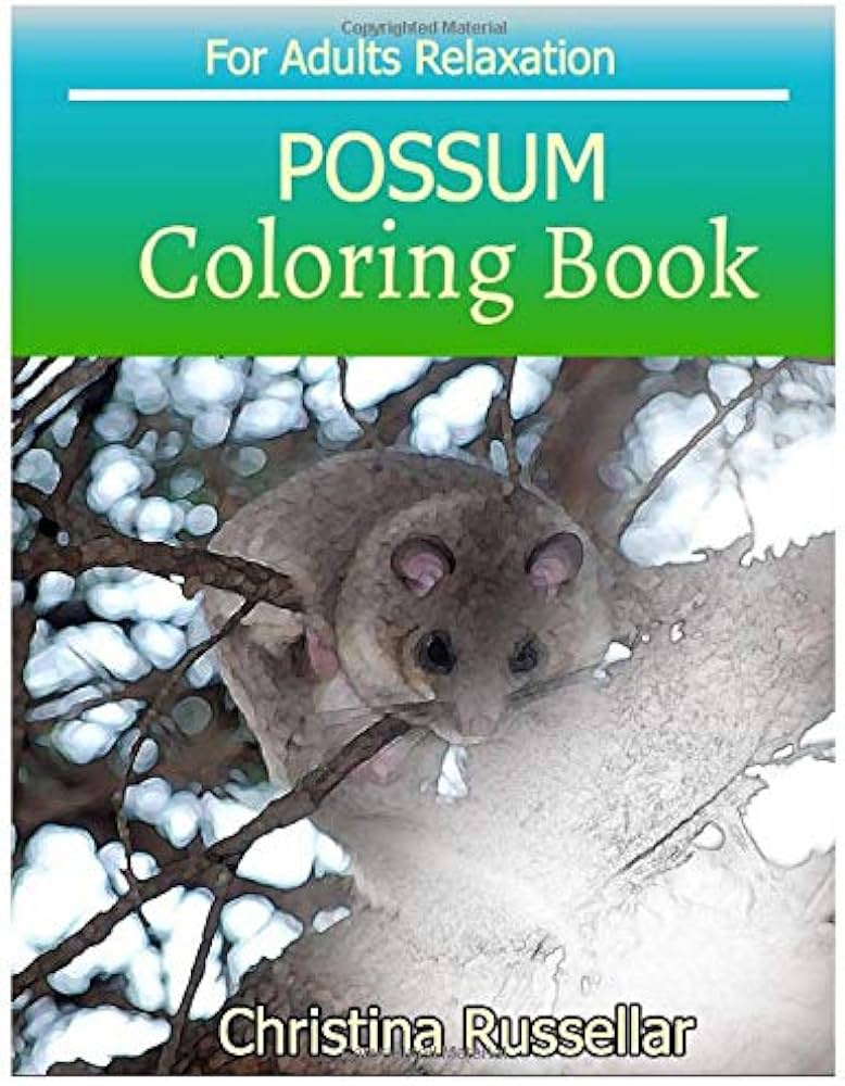 Possum coloring book for adults relaxation possum sketch coloring book pictures creativity and mindfulness russellar christina books