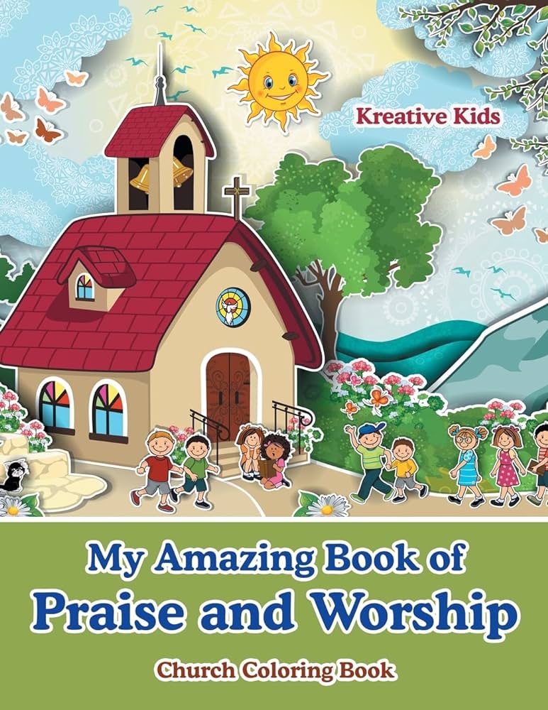 My amazing book of praise and worship church coloring book kids kreative books