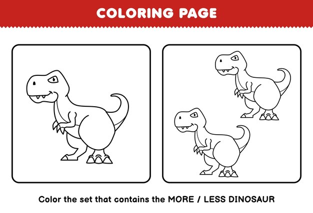 Premium vector education game for children coloring page more or less picture of cute cartoon prehistoric dinosaur tyrannosaurus line art set printable worksheet