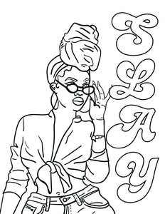 Slay coloring sheet â brejenn allen