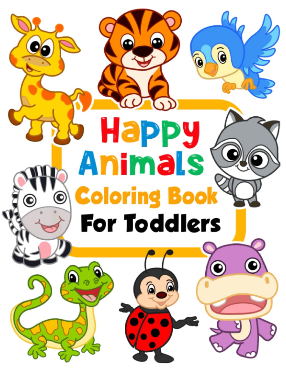 Happy animals coloring book for toddlers funny animals easy coloring pages for preschool and kindergarten