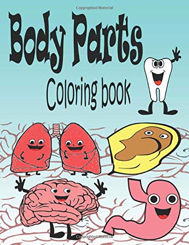 Body parts coloring book cute and fun human body coloring book for kids and toddlers all ages brain teeth lung heart gift for boys girls