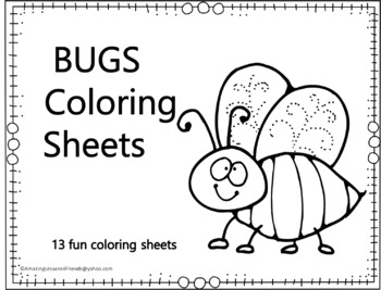 Bugs coloring sheets by amazinglessonsfriends tpt