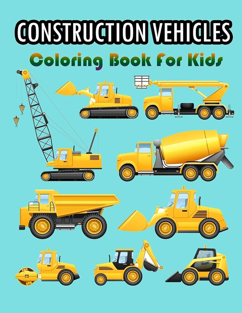 Construction vehicles coloring book for kids easy fun coloring pages of construction vehicles that go a to z for boys girls little kids preschool and kindergarten coloring three hoots