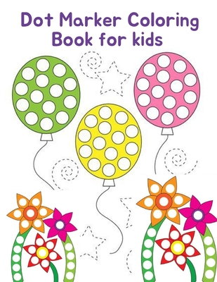 Dot marker coloring book for kids dot art for kids great gift who lover dot coloring markers paperback tattered cover book store