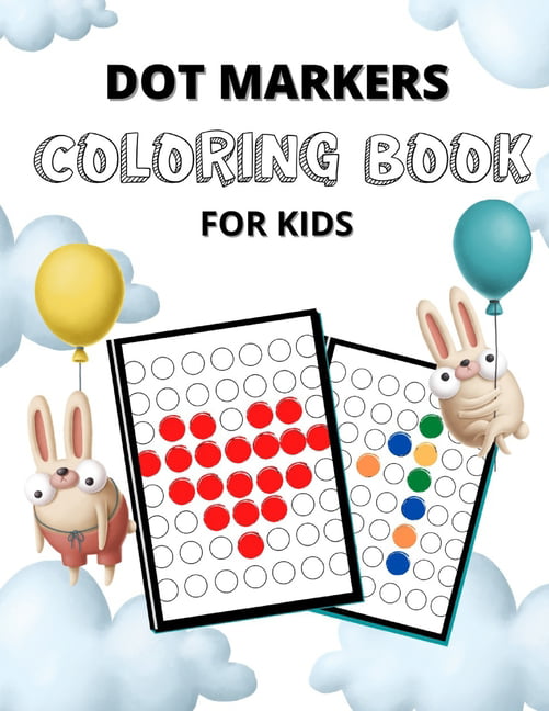 Dot markers coloring book for kids teach your child self