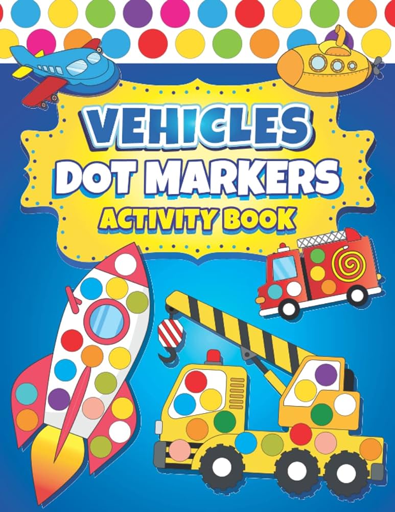 Dot markers activity book vehicles easy guided big dots dot coloring book for kids boys