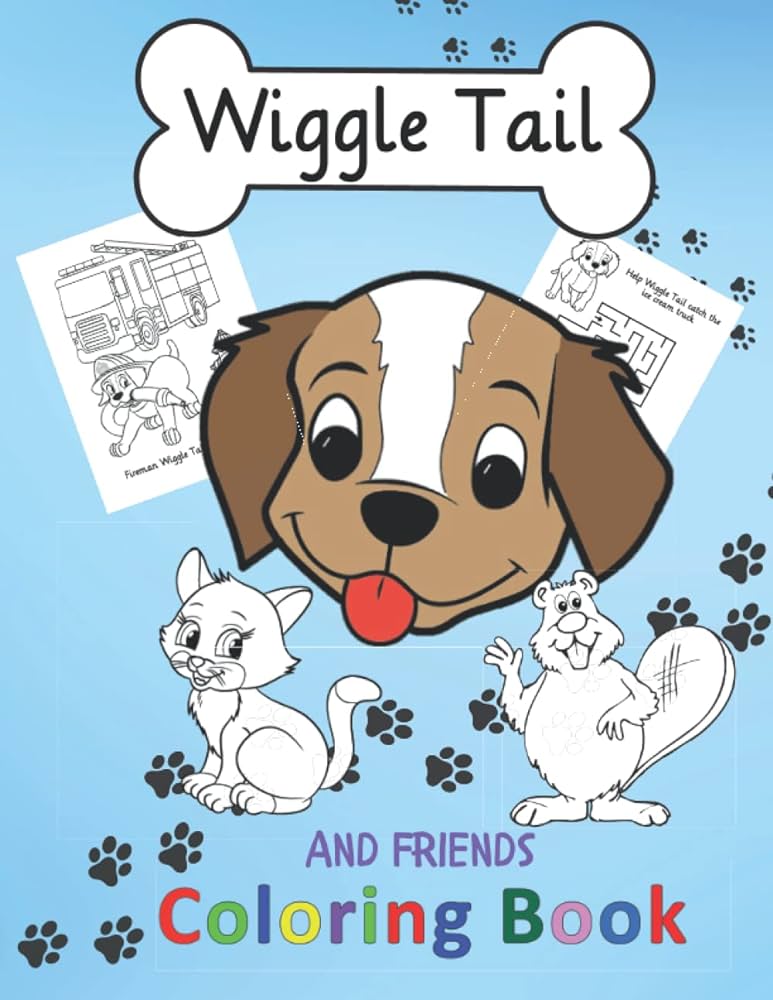 Wiggle tail and friends coloring book easy and fun coloring pages of a cute puppy dog and her animal friends kids ages