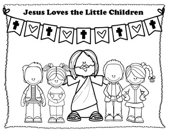 Jesus loves the little children coloring pages by miss ps prek pups