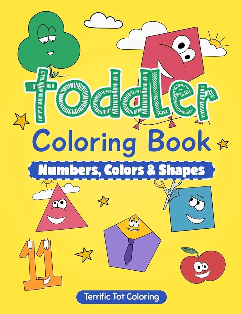 Toddler coloring book numbers colors shapes preschool prep activity book for kids ages