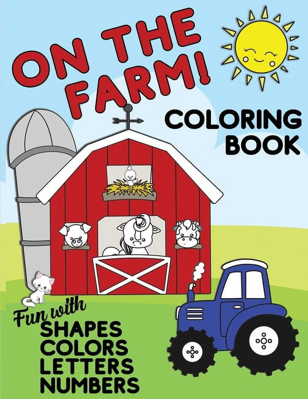 On the farm coloring book fun with shapes colors numbers letters big activity workbook for toddlers kids ages