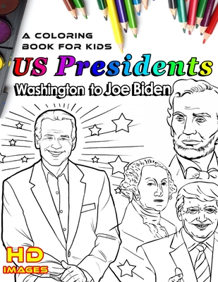 Us presidents washington to joe biden a coloring book for kids hd images color the president and read an overview about him in x in paperback prologue bookshop