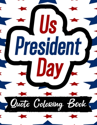 President day coloring book funny historys greatest nation cool quotes coloring book paperback wild rumpus