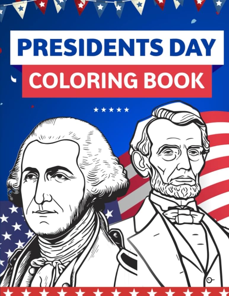 Presidents day coloring book for kids coloring americas presidential legacy exploring the presidents of the united states through art coloring edd books