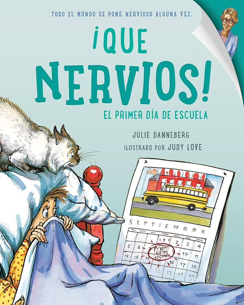 Que nervios el primer dia de escuela danneberg julie love judy books